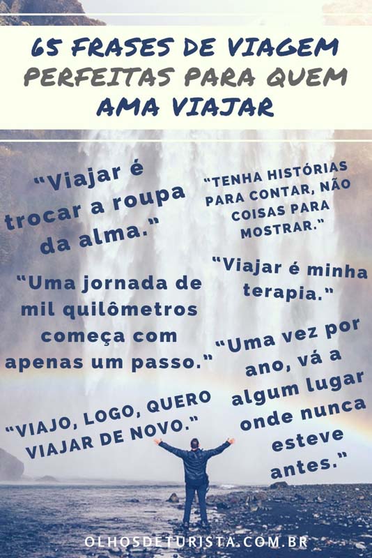 65 frases de viagem que vão te inspirar a viajar